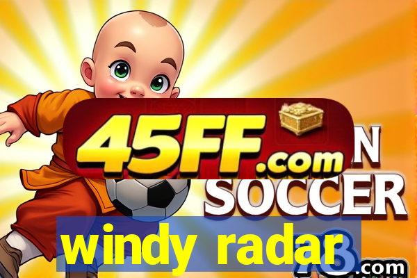 windy radar